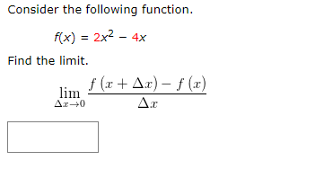 Solved Consider The Following Function. F(x) = 2x2 - 4x Find 