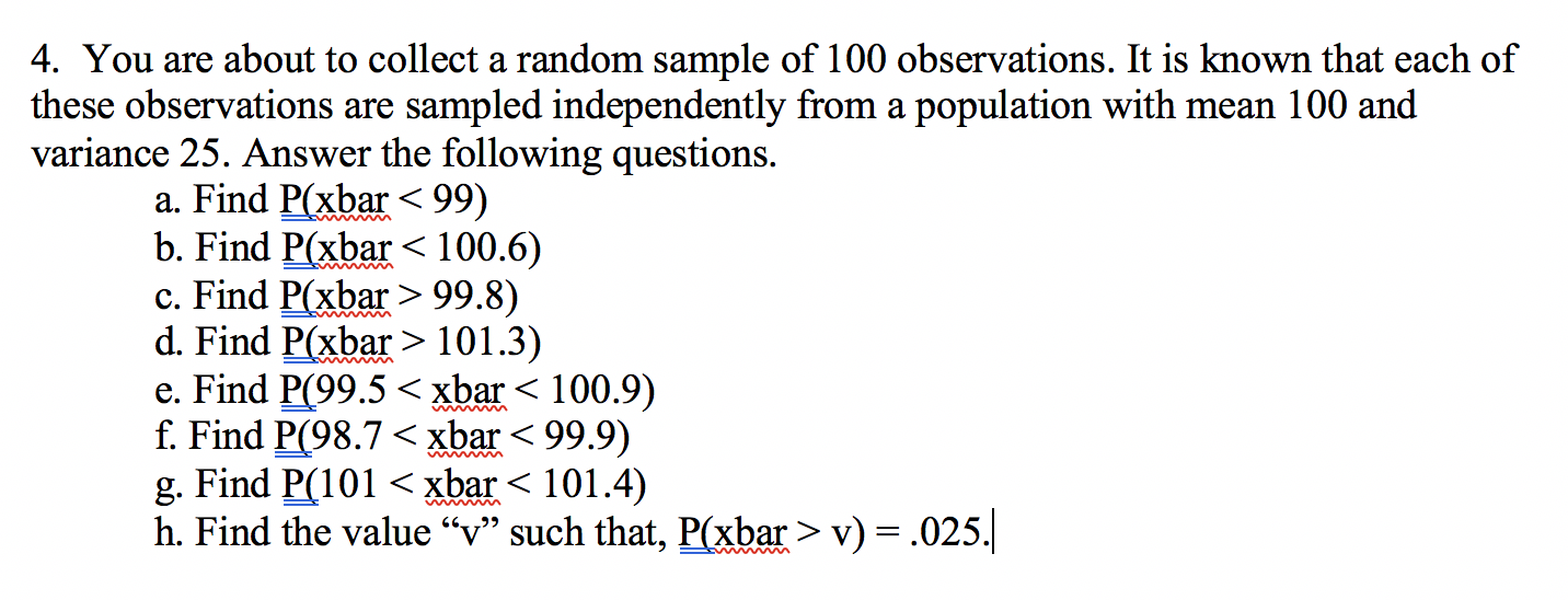 Solved 4. You are about to collect a random sample of 100 | Chegg.com