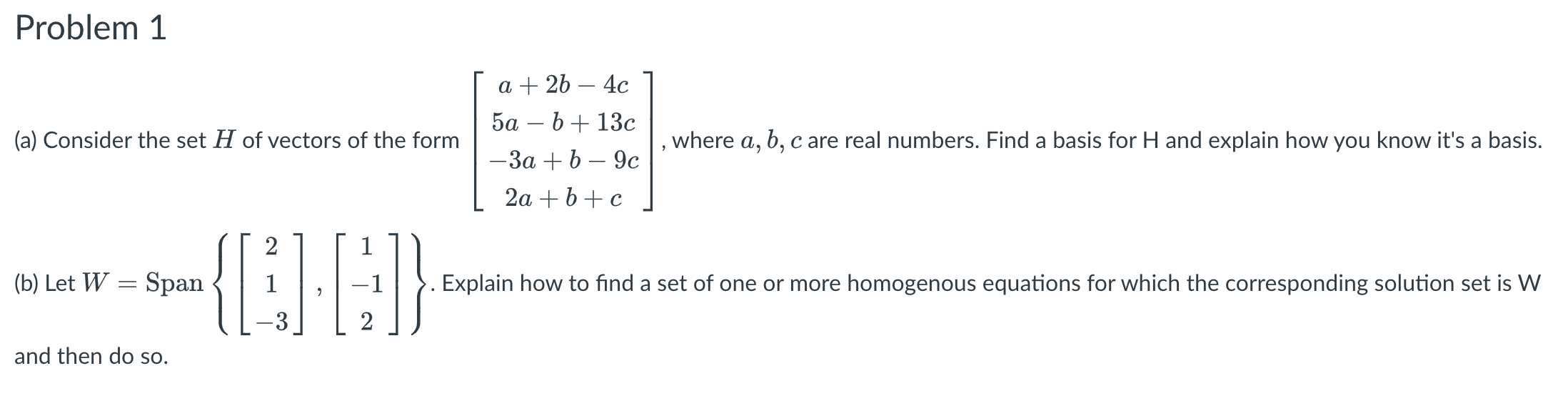 Solved Problem 1 (a) Consider the set H of vectors of the | Chegg.com