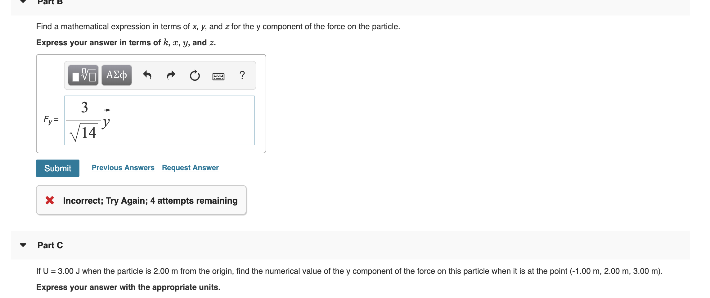 Solved When A Particle Is A Distance R From The Origin I Chegg Com