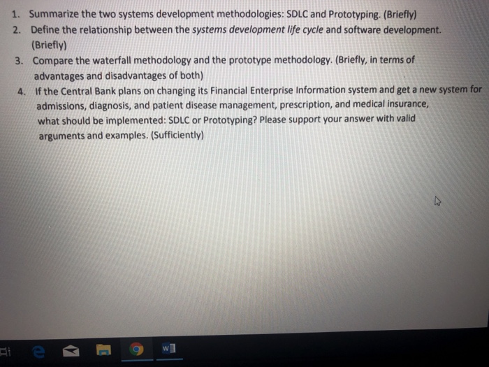 Solved 1. 2. Summarize the two systems development | Chegg.com