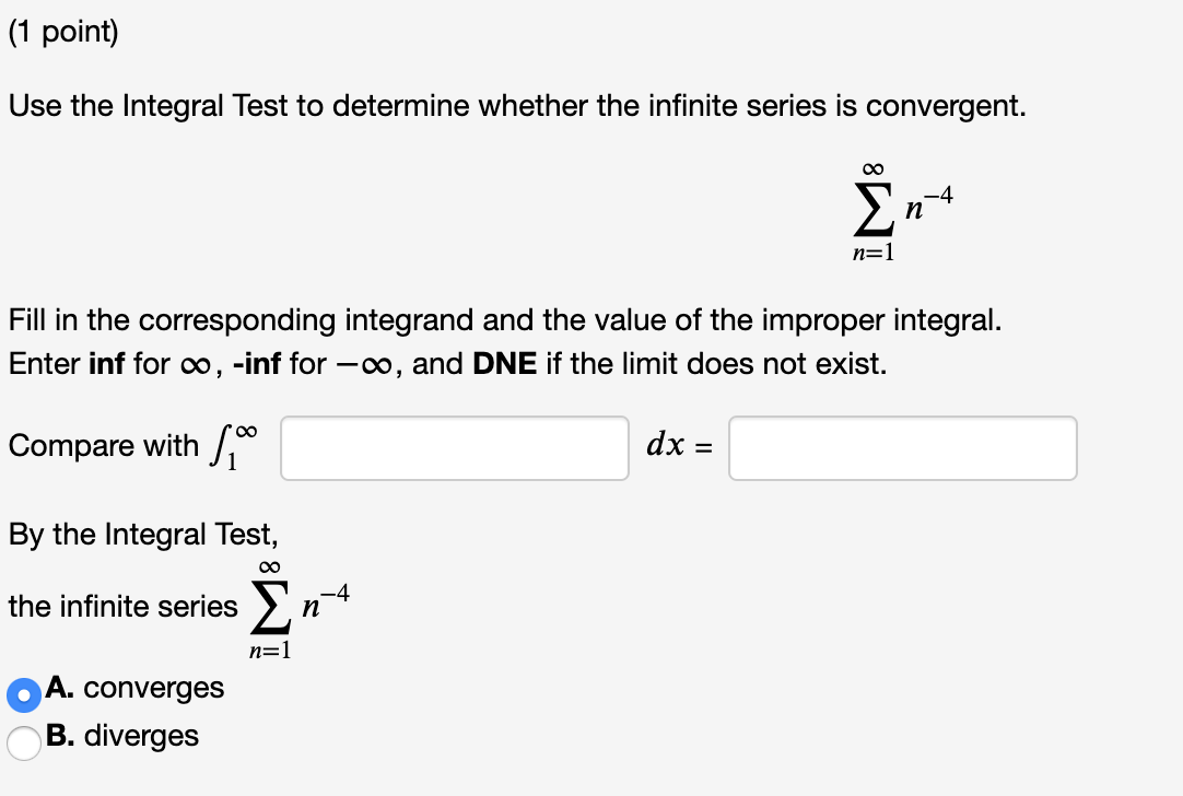 Solved (1 point) Use the Integral Test to determine whether | Chegg.com