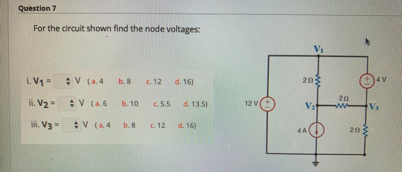 Solved Question 7 For the circuit shown find the node | Chegg.com