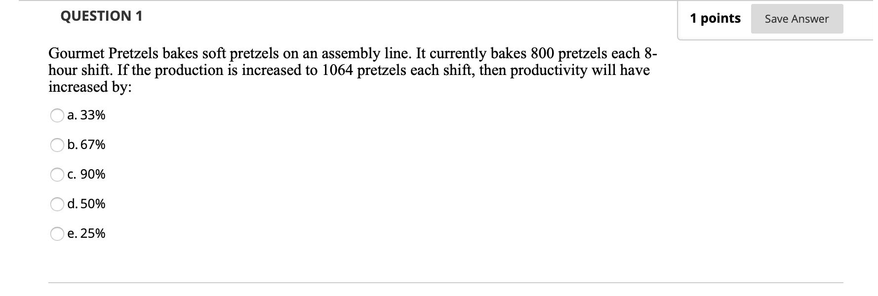 Solved QUESTION 1 1 points Save Answer Gourmet Pretzels