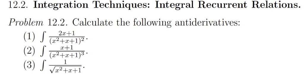 Solved 12.2. Integration Techniques: Integral Recurrent | Chegg.com