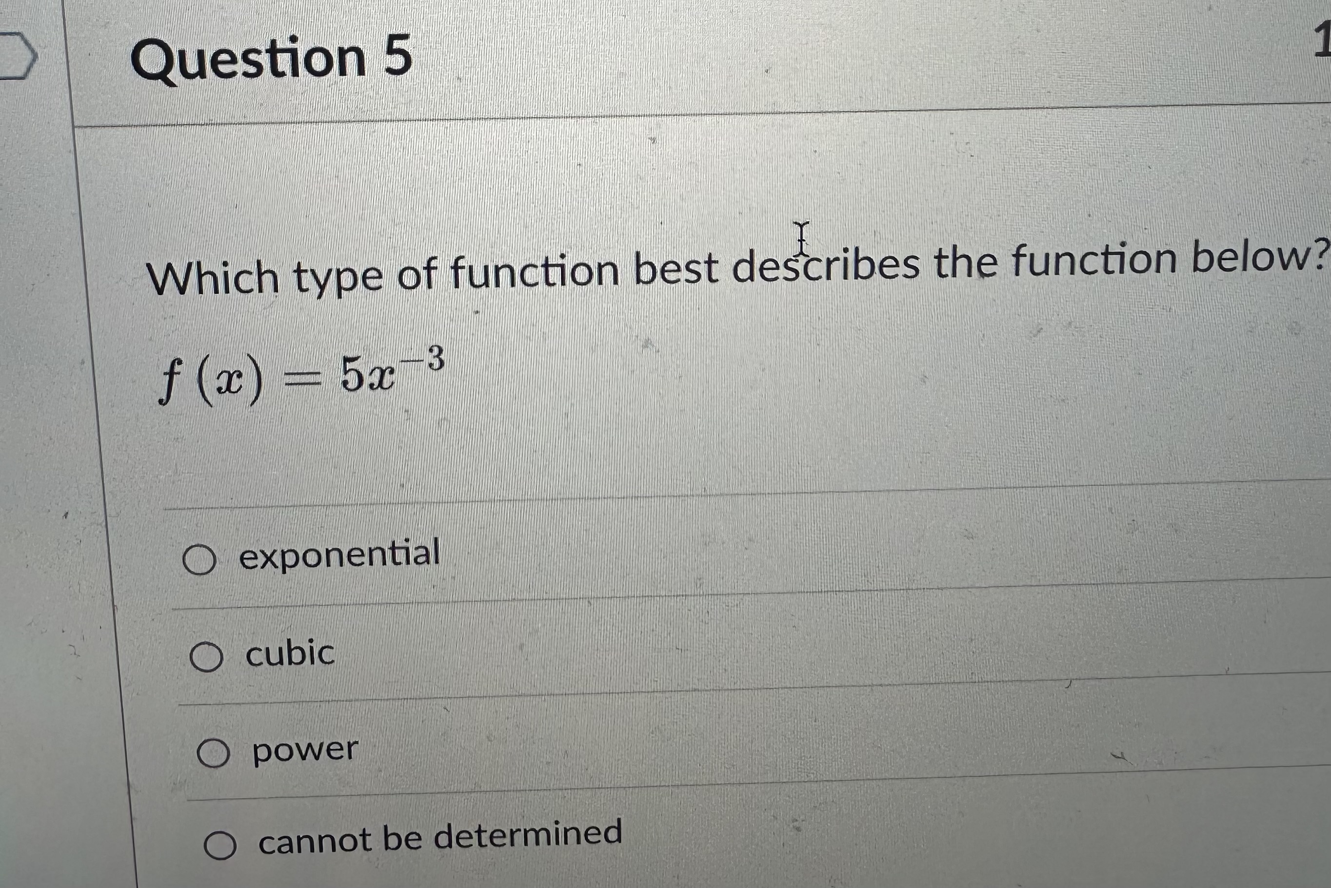 Solved Which type of function best describes the function