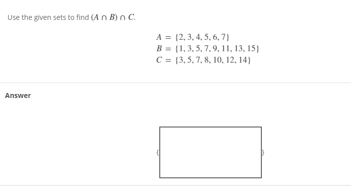 Solved Use The Given Sets To Find (An B) N C. A = | Chegg.com