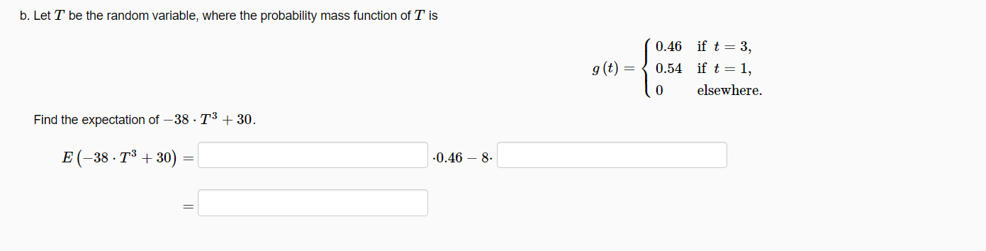 Solved B Let T Be The Random Variable Where The Probabi Chegg Com