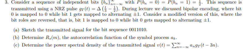 3. Consider A Sequence Of Independent Bits {bn}=- 