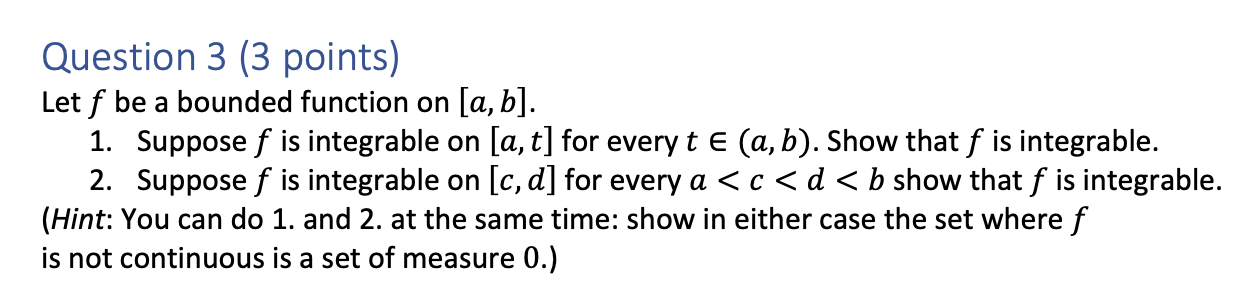 Solved Question 3 (3 points) Let f be a bounded function on | Chegg.com