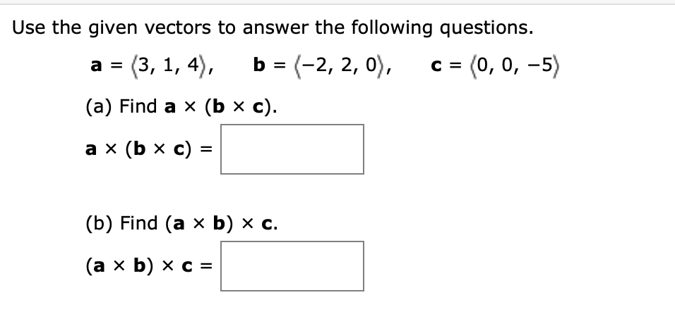 Solved Use the given vectors to answer the following | Chegg.com