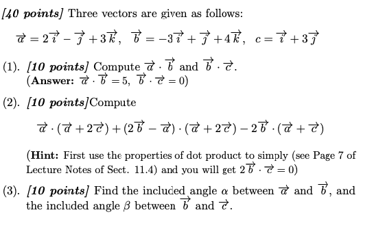 Solved 40 Points Three Vectors Are Given As Follows D Chegg Com