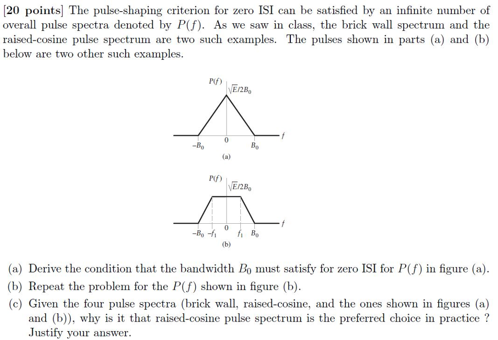 Solved (20 Points] The Pulse-shaping Criterion For Zero ISI | Chegg.com