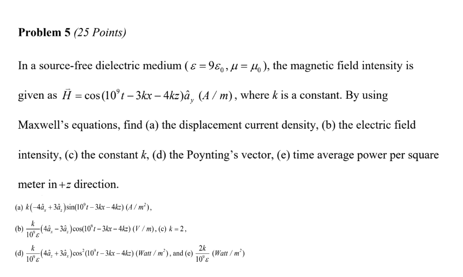 Solved In a source-free dielectric medium (ε=9ε0,μ=μ0), the | Chegg.com