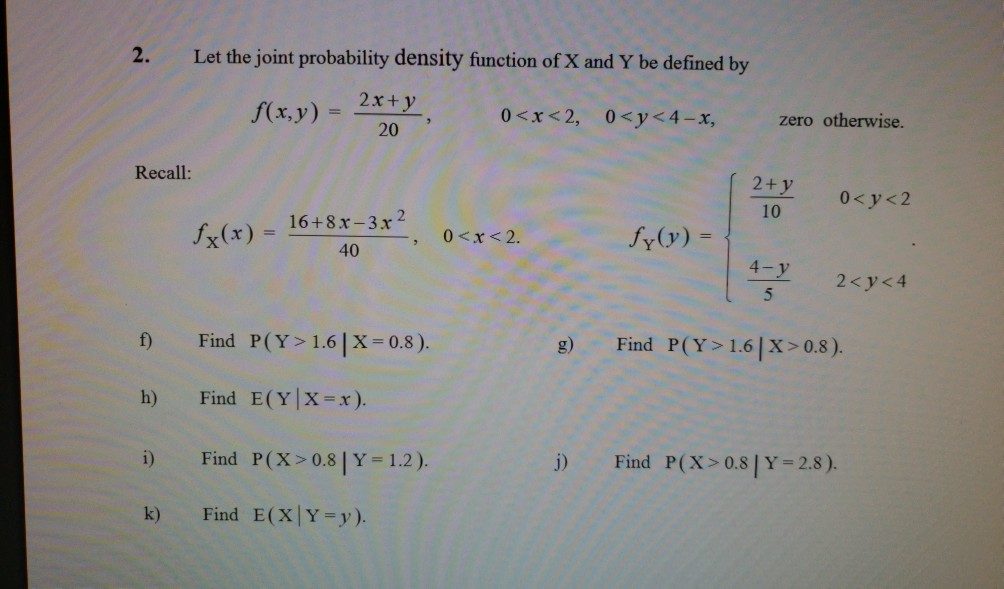 Solved 2. Let the joint probability density function of X | Chegg.com