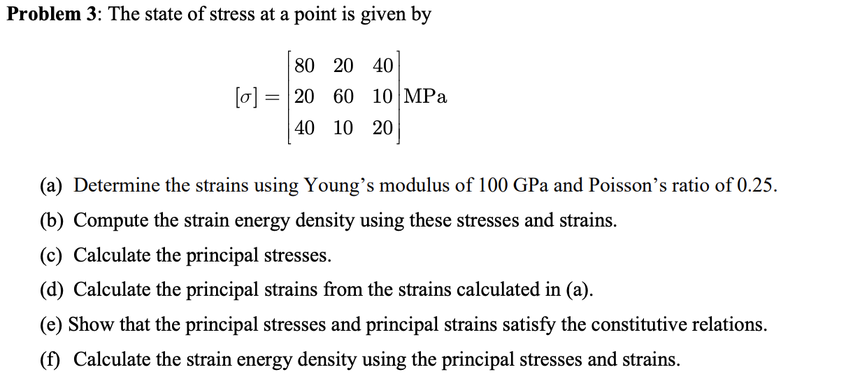 Solved Problem 3: The state of stress at a point is given by | Chegg.com