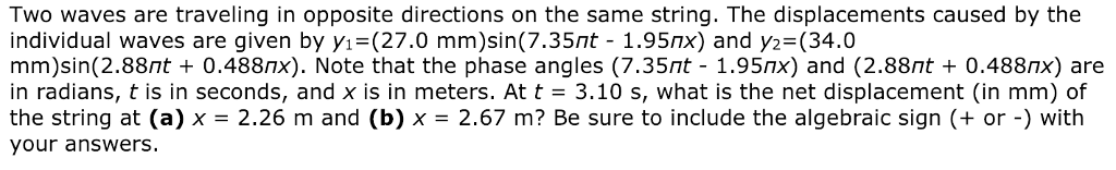 Solved Two waves are traveling in opposite directions on the | Chegg.com