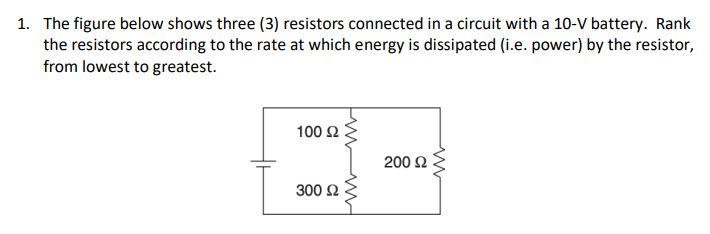 Solved 1. The Figure Below Shows Three (3) Resistors | Chegg.com