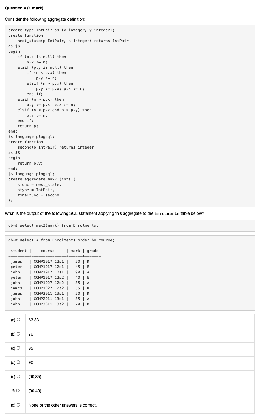 Solved Question 4 1 Mark Consider The Following Aggregate Chegg