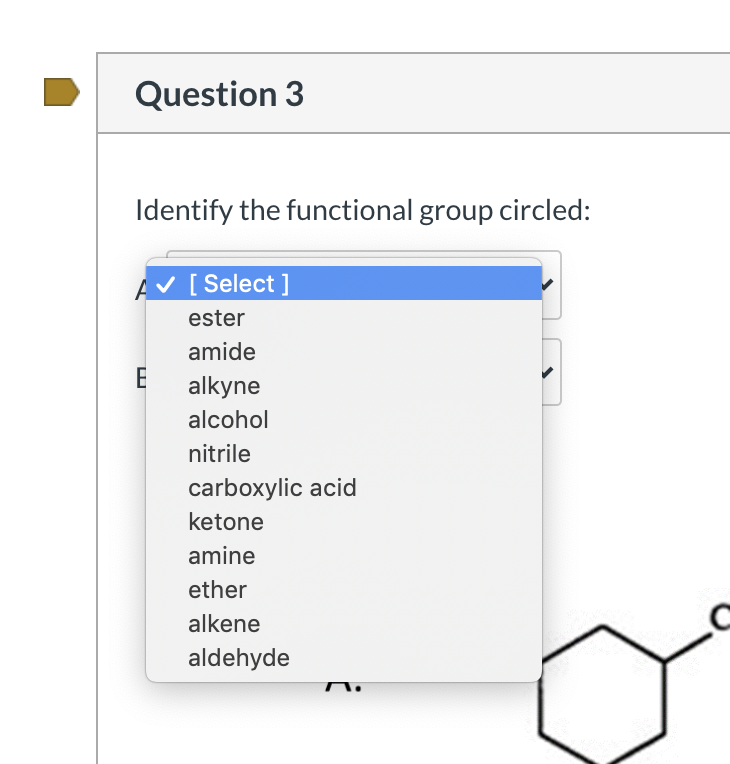 Solved Question 3 1 pts Identify the functional group | Chegg.com
