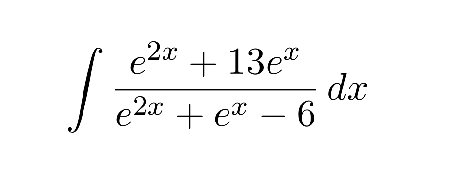 \( \int \frac{e^{2 x}+13 e^{x}}{e^{2 x}+e^{x}-6} d x \)