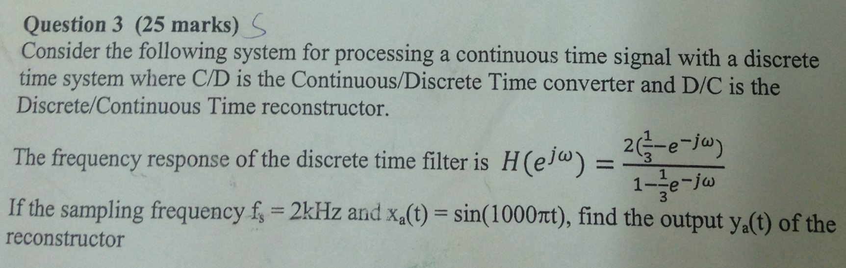 Solved Question 3 (25 marks) S Consider the following system | Chegg.com