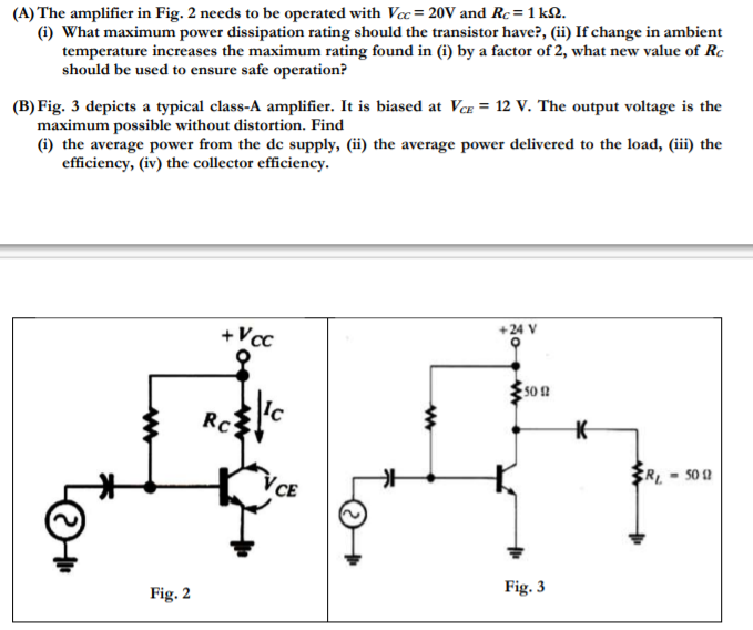 Solved (A) The amplifier in Fig. 2 needs to be operated with | Chegg.com