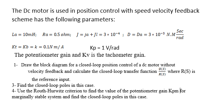 Solved The Dc motor is used in position control with speed | Chegg.com