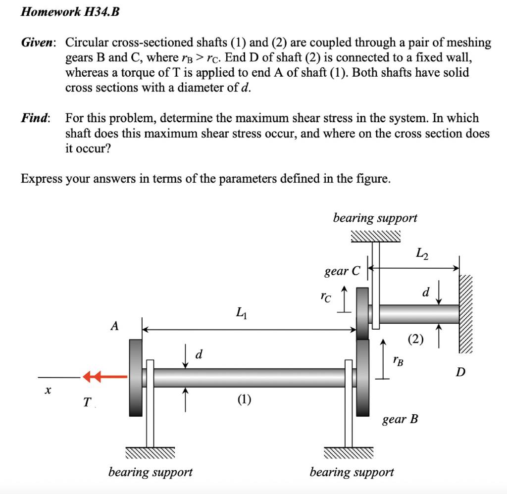 Solved Homework H34.B Given: Circular cross-sectioned shafts | Chegg.com