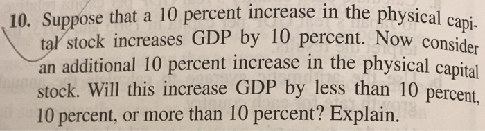 Solved 10. Suppose that a 10 percent increase in the | Chegg.com