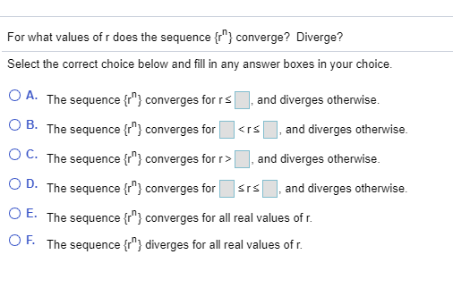 Solved For What Values Of R Does The Sequence {r"} Converge? | Chegg.com