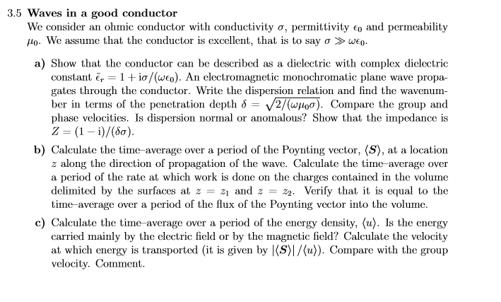 Solved 3.5 Waves in a good conductor We consider an ohmic | Chegg.com
