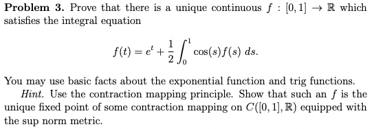 Problem 3. Prove that there is a unique continuous | Chegg.com | Chegg.com