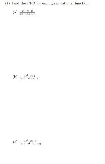 Solved (1) Find the PFD for each given rational function. | Chegg.com