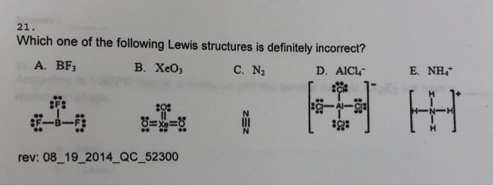 Solved 21. Which one of the following Lewis structures is | Chegg.com