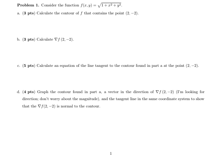 Solved Problem 1. Consider the function f(x,y) = 1 + x2 + | Chegg.com