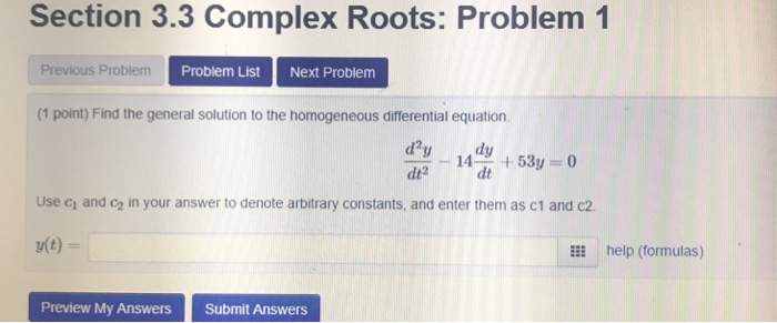 Solved Section 3.3 Complex Roots: Problem 1 Previous Problem | Chegg.com
