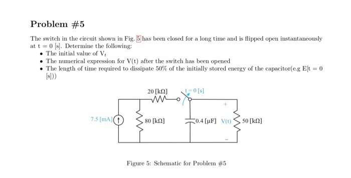 Solved Problem #5 The switch in the circuit shown in Fig.5 | Chegg.com