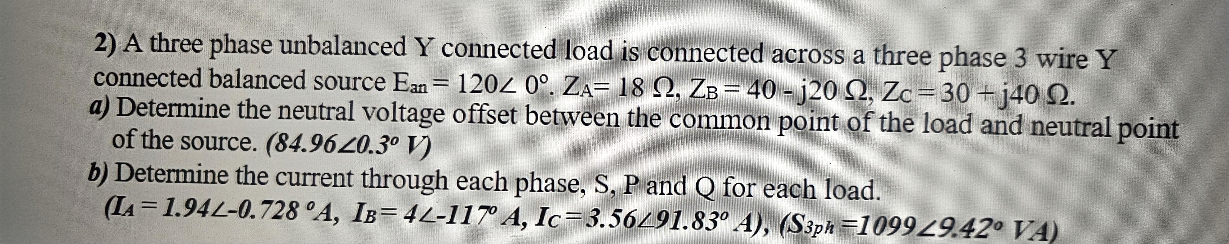 Solved A three phase unbalanced Y ﻿connected load is | Chegg.com