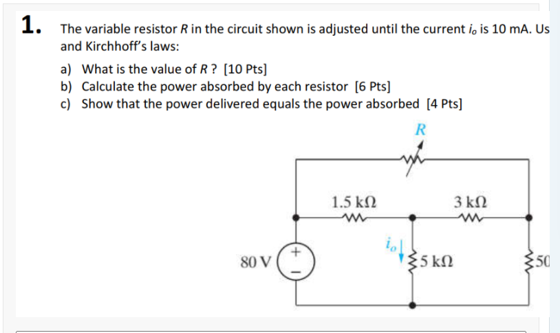 Solved 1. The variable resistor R in the circuit shown is | Chegg.com