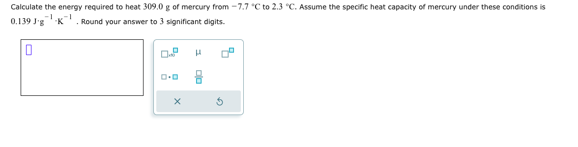 Solved Calculate the energy required to heat 309.0g ﻿of | Chegg.com