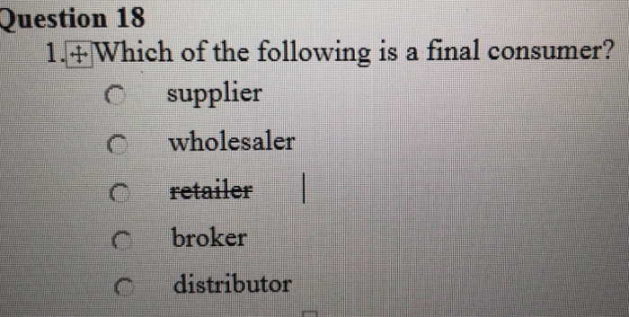 Solved Question 18 1.+ Which of the following is a final | Chegg.com