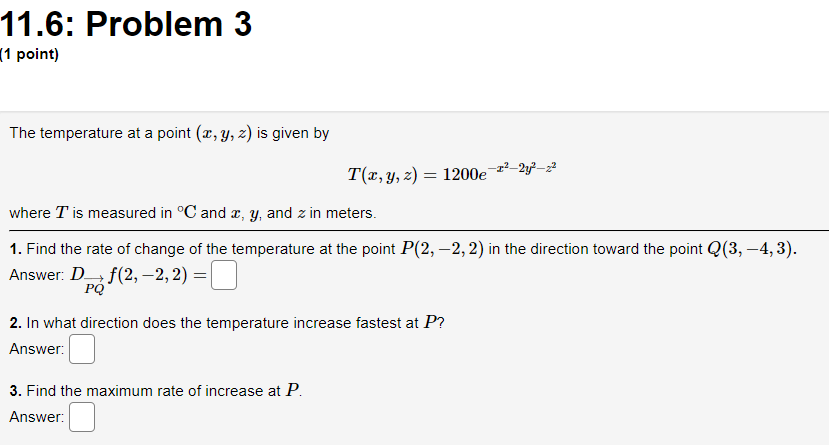 Solved 11.6: Problem 3 (1 point) The temperature at a point | Chegg.com