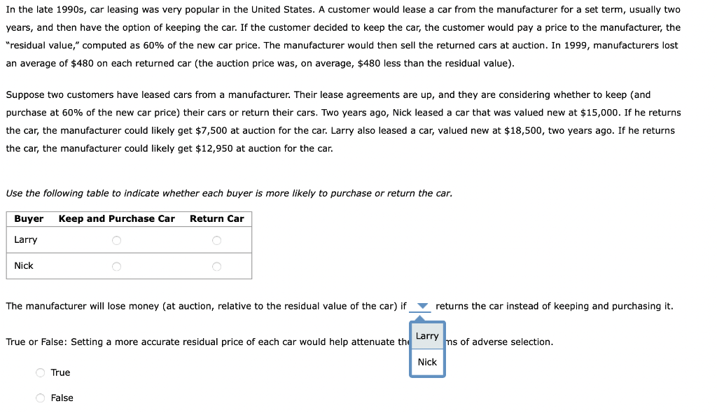 Solved In the late 1990 s, car leasing was very popular in