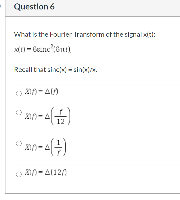 Solved What is the Fourier Transform of the signal x(t): | Chegg.com