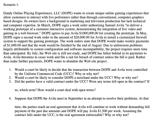 Scenario 1: dandy online playing experiences, llc (dope) wants to create unique online gaming experiences that allow customer