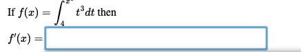 Solved The First FTC how do I do this?If f(x)=∫4x3t3dt then | Chegg.com