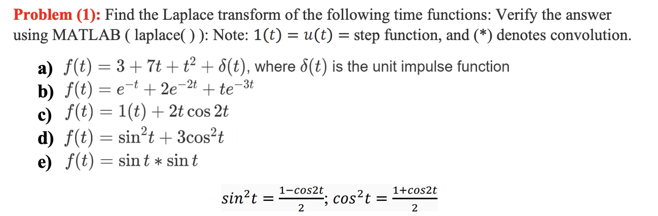 Solved -2t Problem (1): Find the Laplace transform of the | Chegg.com