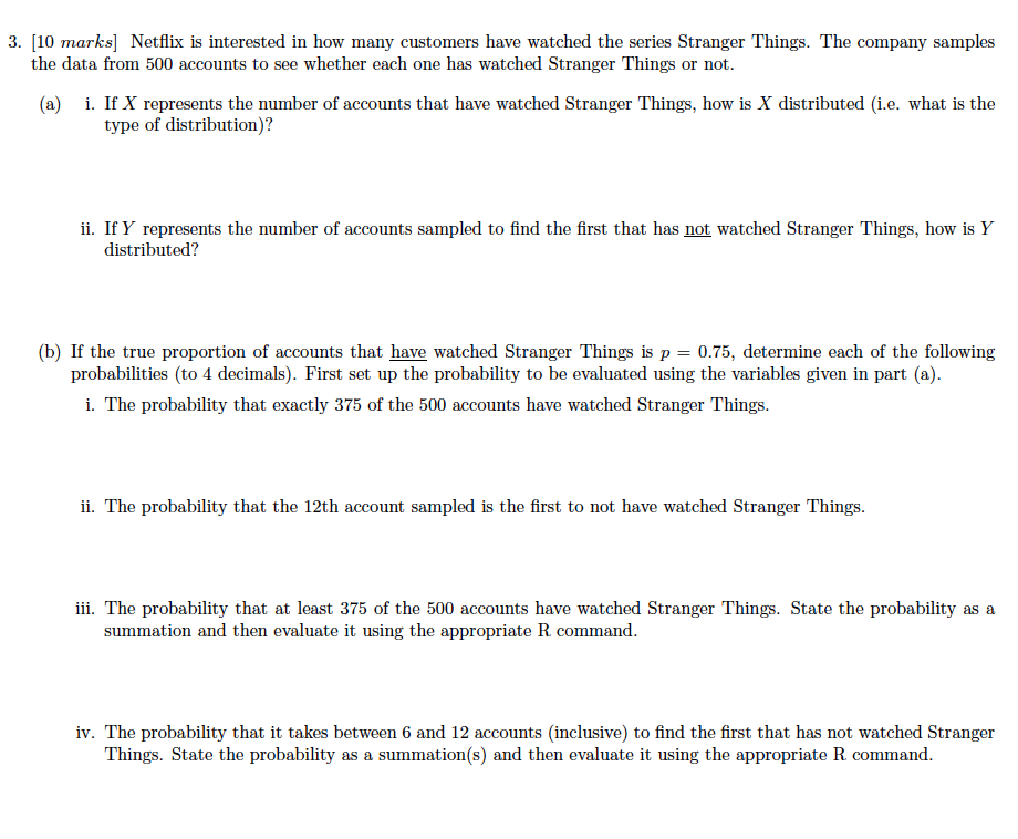 Solved [10 marks] Netflix is interested in how many | Chegg.com