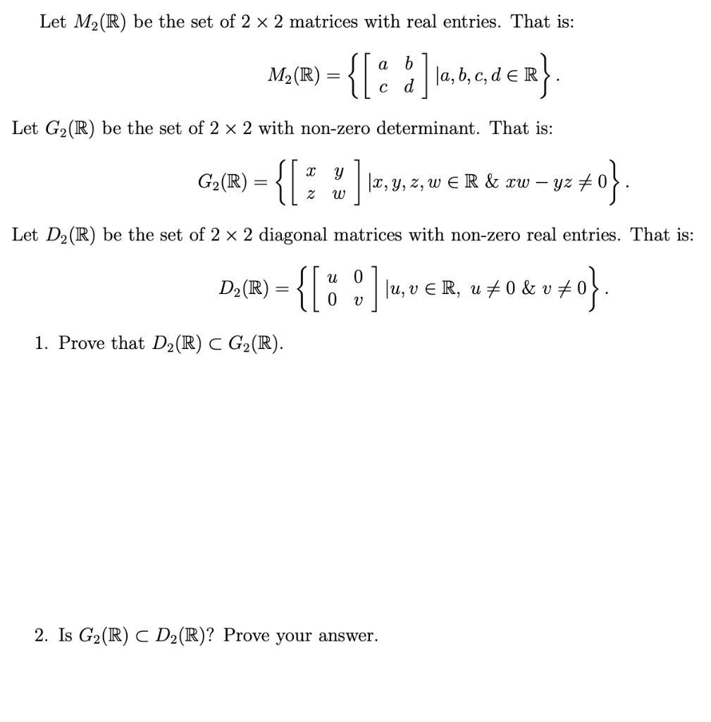 Solved Let M2 R Be The Set Of 2 X 2 Matrices With Real E Chegg Com